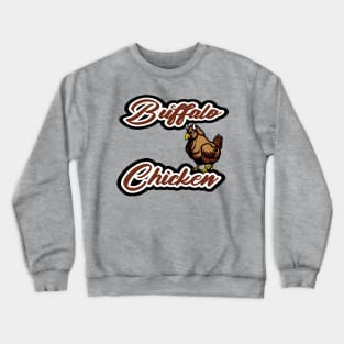 Buffalo Chicken Crewneck Sweatshirt